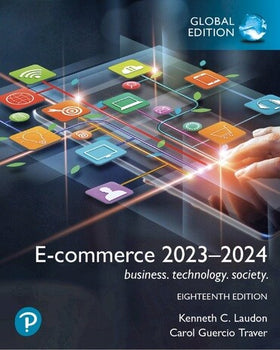 E-Commerce 2019: Business, Technology, Society