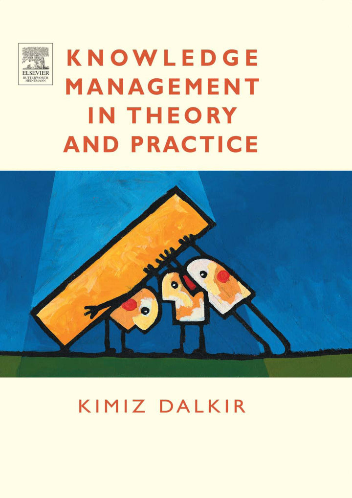 Knowledge Management in Theory and Practice Ed. 1