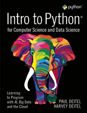Intro to Python for Computer Science and Data Science: Learning to Program with AI, Big Data and The Cloud, 1e (eBook 180 days)