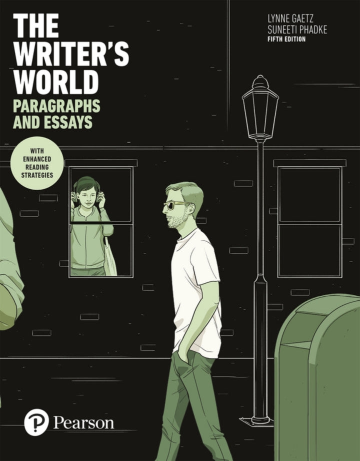 The Writer's World: Paragraphs and Essays With Enhanced Reading Strategies, Revel, 5th edition