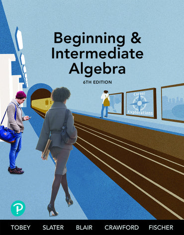 Beginning & Intermediate Algebra, 6th Edition, MyLab