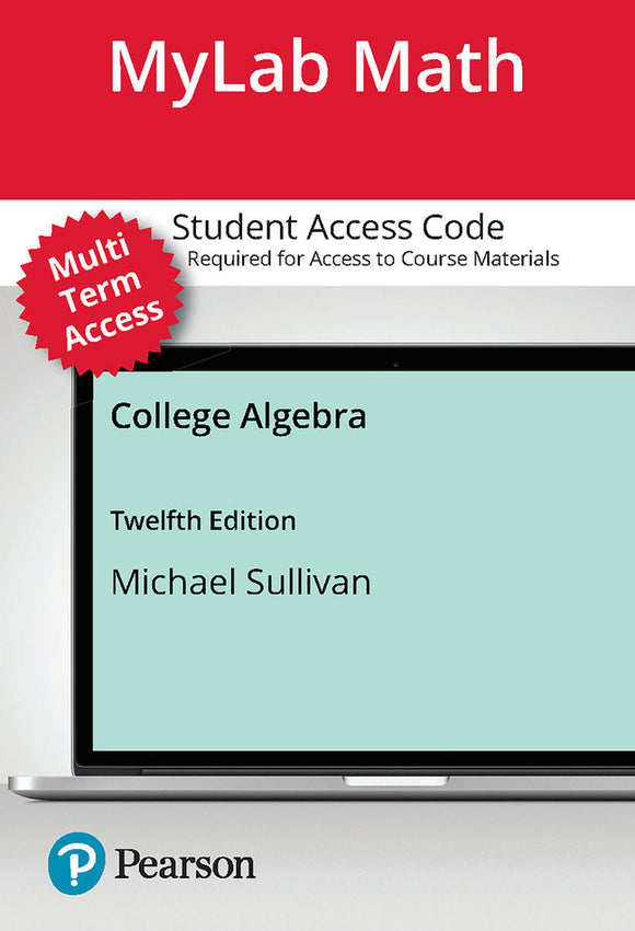 College Algebra, 12Ed, MyLab Maths with Pearson eText