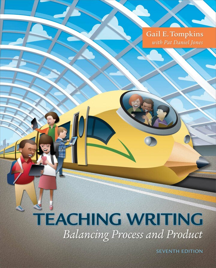 Teaching Writing: Balancing Process and Product 7e (eTextbook)