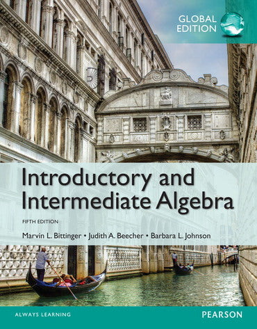 Introductory And Intermediate Algebra, Bittinger, 5th Global Edition, MyLab