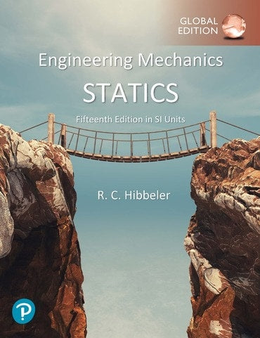 Engineering Mechanics: Statics, SI Units, 15e (Mastering)