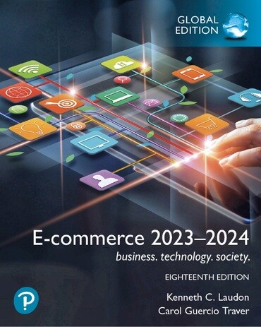 E-Commerce 2019: Business, Technology, Society