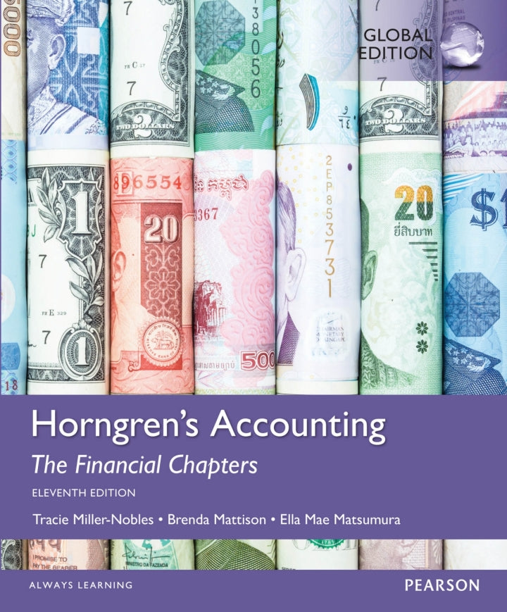 Horngrens Accounting, The Financial Chapters, Global Edition