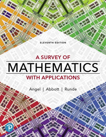A Survey of Mathematics with Applications, 11th Edition